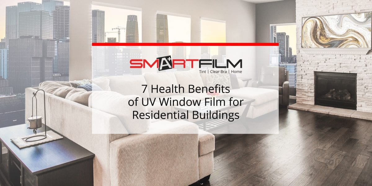 UV Window Film for Residential Spaces Blog Smartfilm